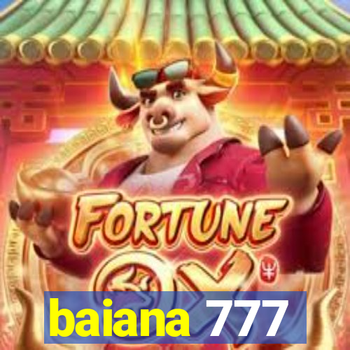 baiana 777